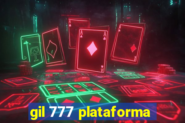 gil 777 plataforma
